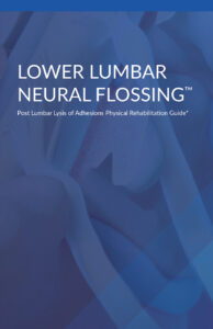 LOWER LUMBAR NEURAL FLOSSING™